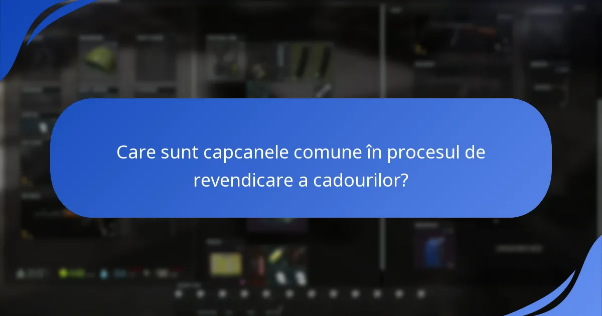 Cum îmi verific contul pentru revendicarea cadourilor?