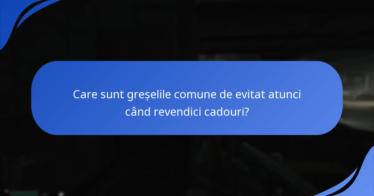 Ce dezvăluie mărturiile utilizatorilor despre experiența de revendicare a cadourilor?