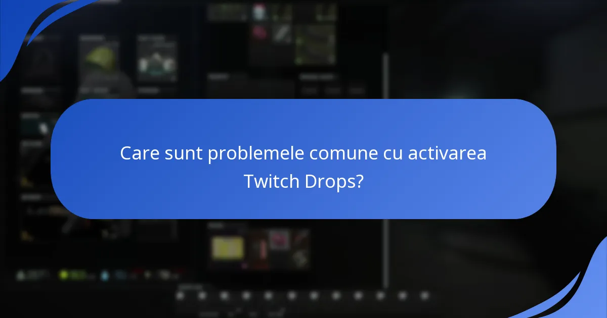Care sunt canalele Twitch care participă la evenimentul Drops?