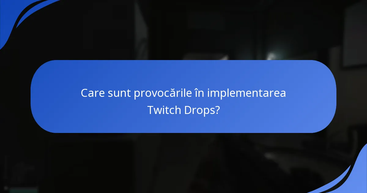 Cum este colectat feedback-ul jucătorilor referitor la Twitch Drops?