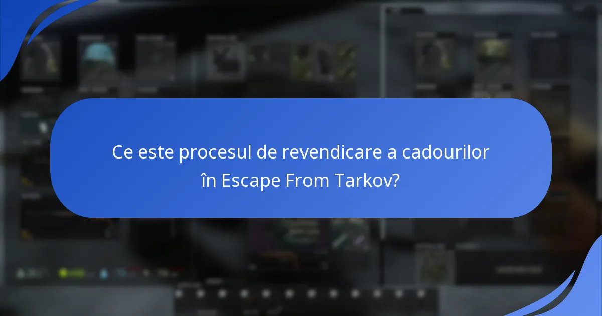 Care sunt pașii comuni de depanare pentru revendicarea cadourilor?