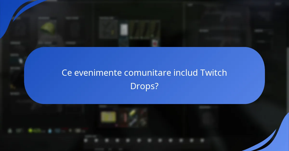 Ce colaborări îmbunătățesc Twitch Drops?