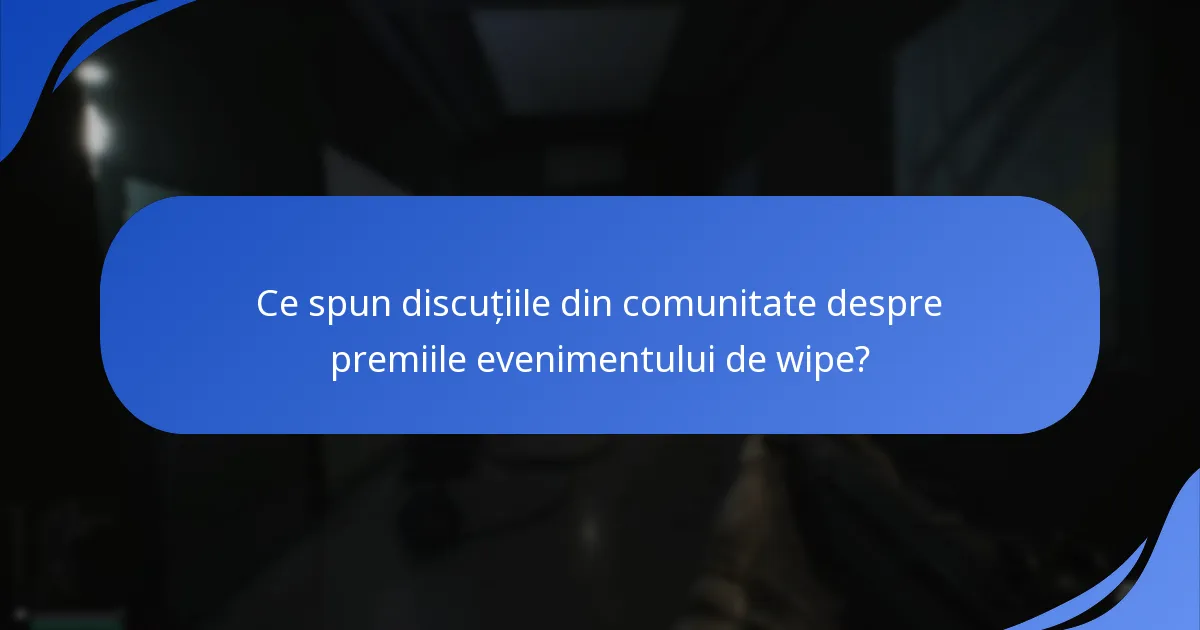 Cum se compară actualul eveniment de wipe cu cele anterioare?