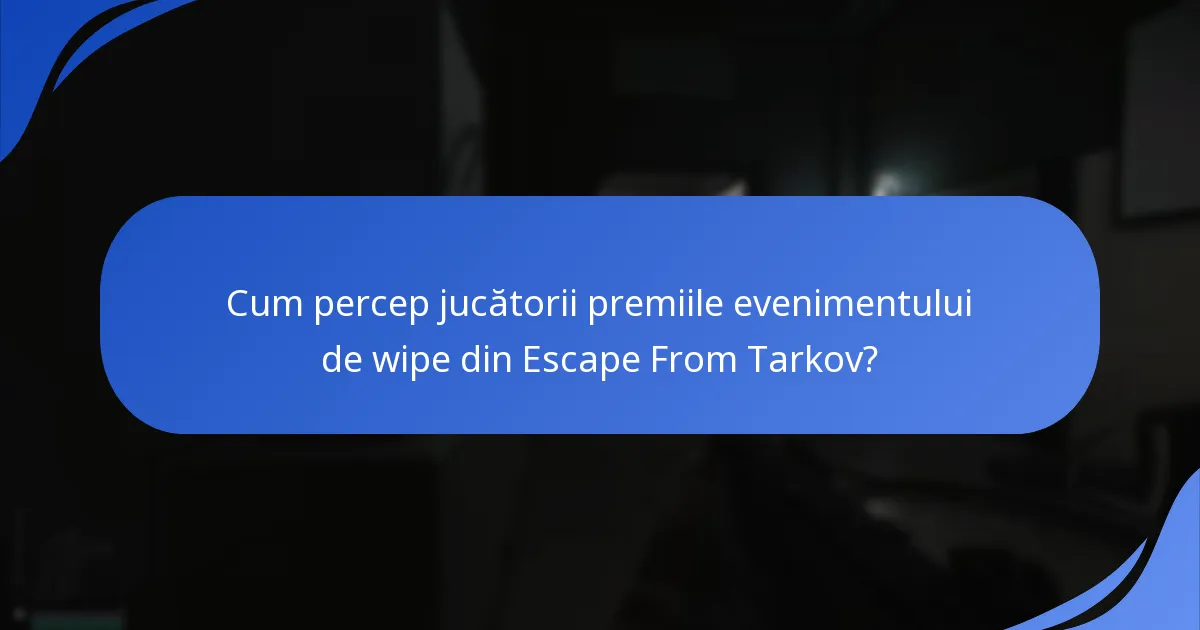 Cum să participi la evenimentul de wipe din Escape From Tarkov?